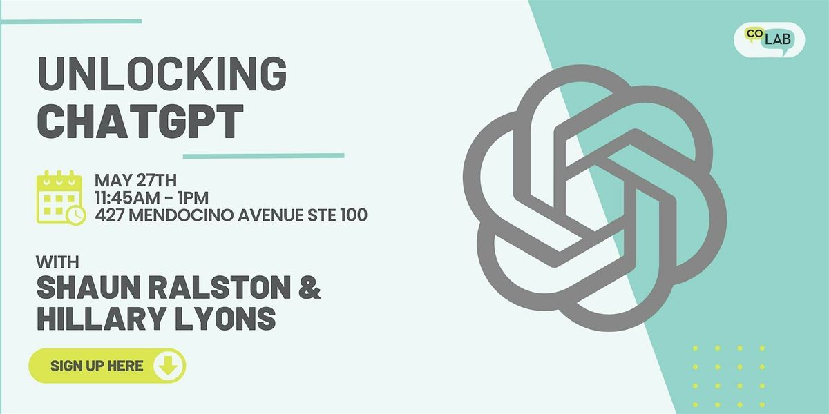 Unlocking ChatGPT: Understanding the Latest AI Tools for Professionals, 27 May | Event in Santa Rosa | AllEvents