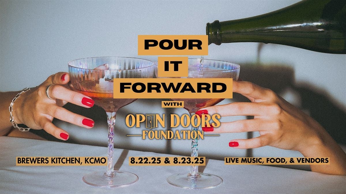 Pour it Forward with Open Doors Foundation KC, 22 August | Event in Kansas City | AllEvents