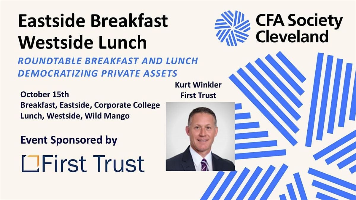 Roundtable Lunch, Democratizing Private Assets, Kurt Winkler, First Trust, 15 October | Event in Westlake