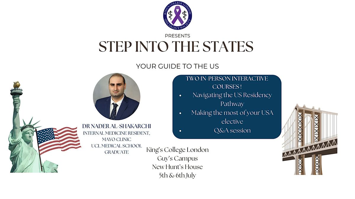 Step Into the States: The Ultimate US Residency & Elective Guide, 5 July | Event in London | AllEvents