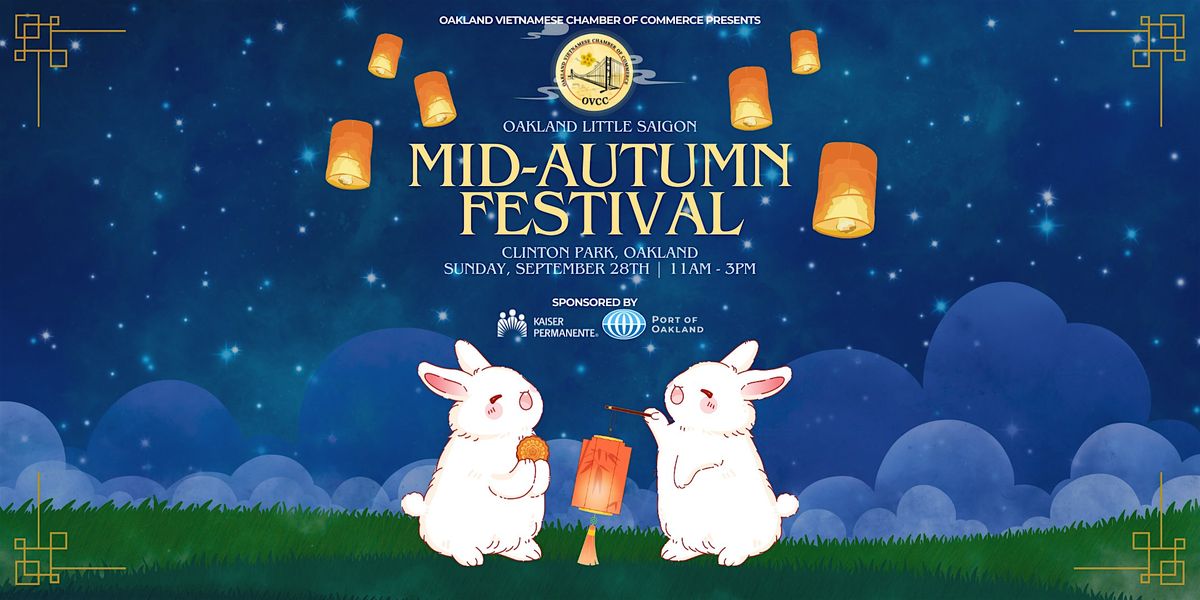 Oakland Little Saigon Mid-Autumn Festival (Tết Trung Thu), 28 September | Event in Oakland | AllEvents