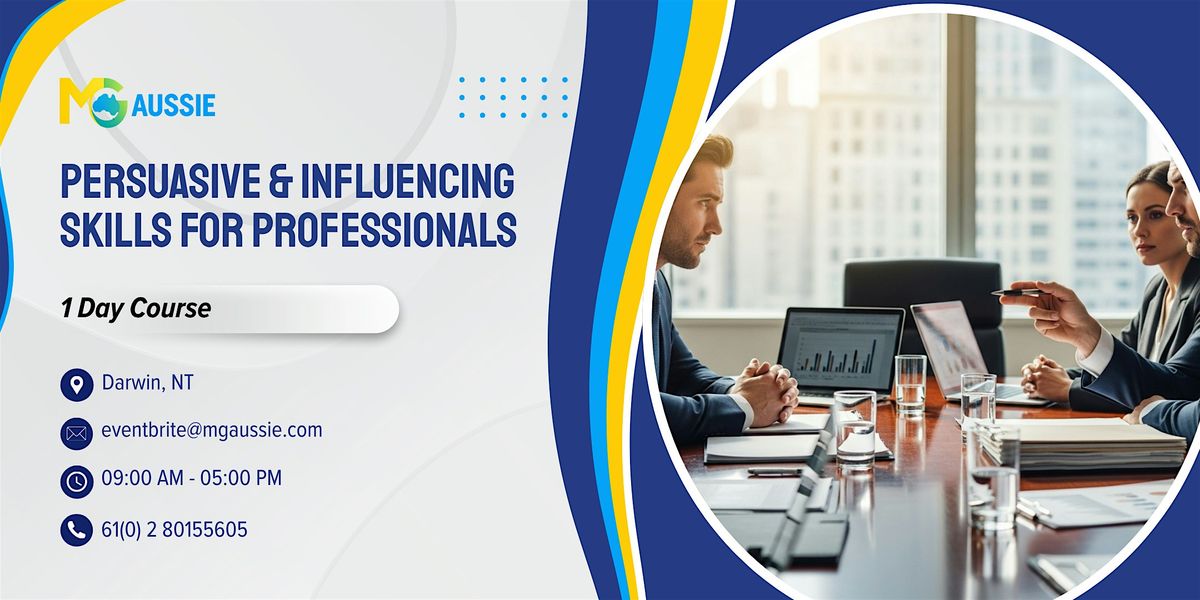 Persuasive & Influencing Skills for Professionals – 1 Day Course | Darwin, 28 November | Event in Darwin City