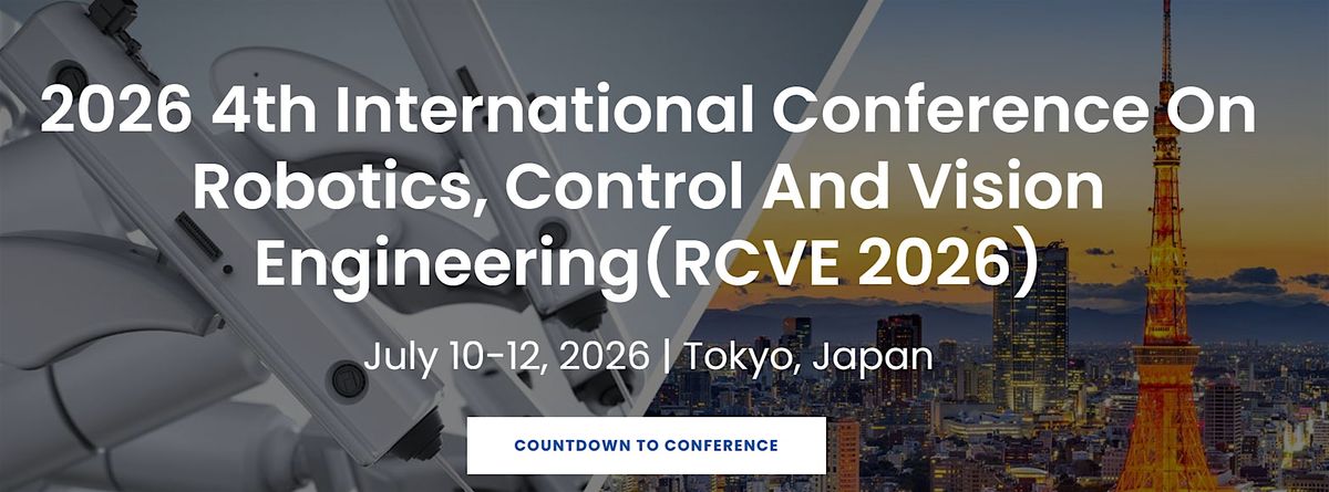 4th International Conference on Robotics, Control and Vision Engineering, 10 July | Event in Tokyo | AllEvents