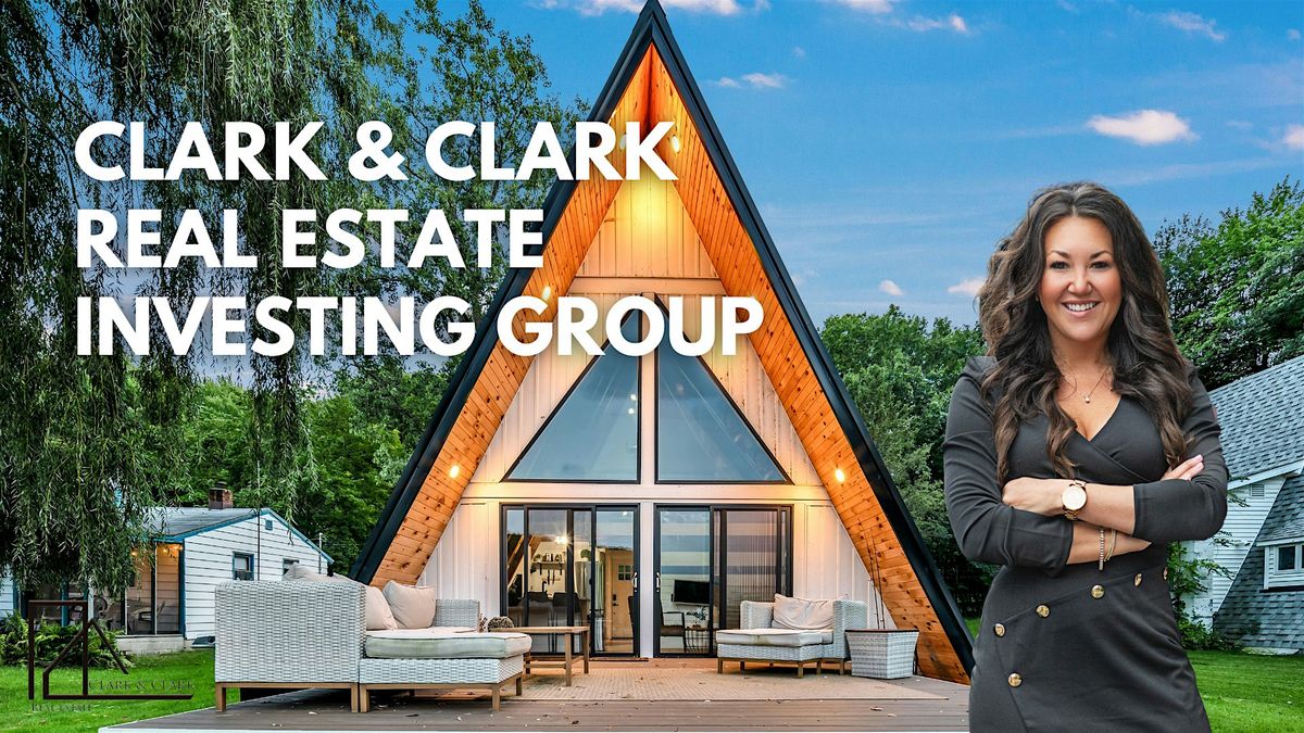 Clark & Clark West Michigan Real Estate Investment Group | Event in Grand Rapids | AllEvents