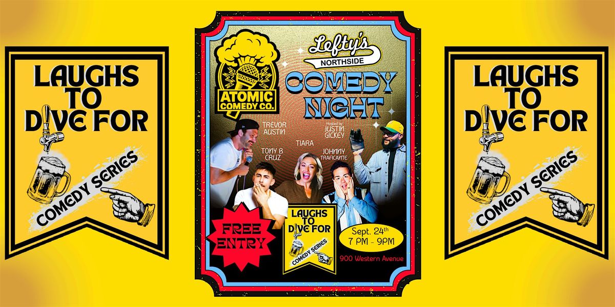 Atomic Comedy Co. Presents: LAUGHS TO DIVE FOR Comedy Series at Lefty’s, 24 September | Event in Pittsburgh