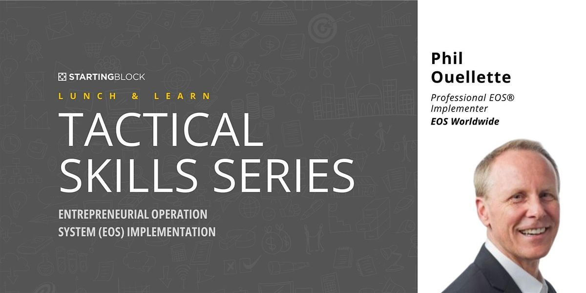 StartingBlock Lunch & Learn: Tactical Skills Series, Phil Ouellette, 5 June | Event in Madison | AllEvents