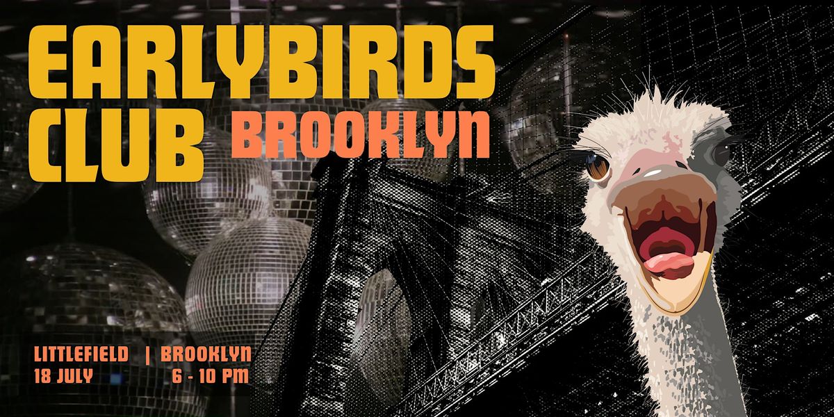 Earlybirds Club, 18 July | Event in Brooklyn | AllEvents