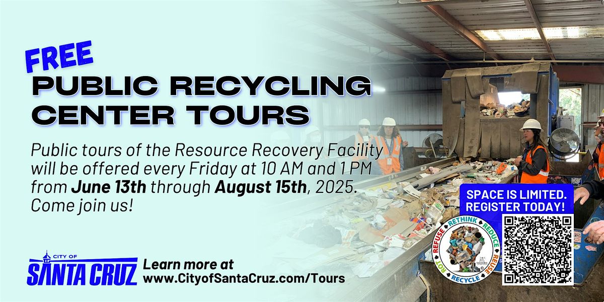 2025 City of Santa Cruz Resource Recovery Facility Summer Tours, 13 June | Event in Santa Cruz | AllEvents