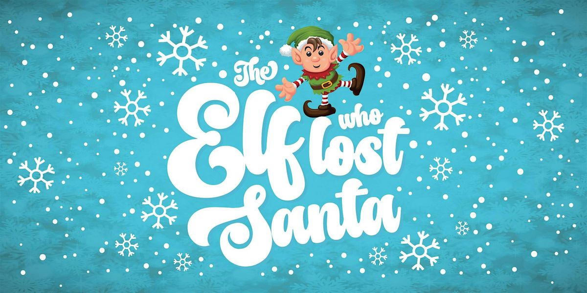 The Elf Who Lost Santa, 14 December | Event in Torquay | AllEvents