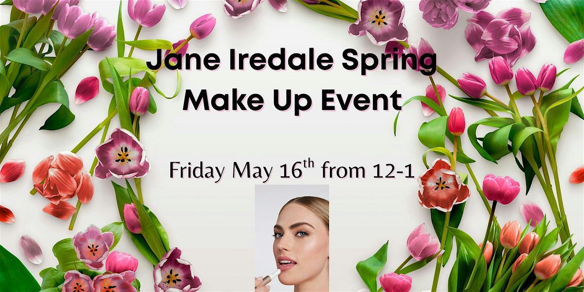 Jane Iredale Spring Make Up Event, 16 May | Event in Goodyear | AllEvents