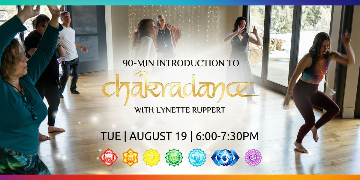 Introduction to Chakradance™ with Lynette Ruppert, Hanai, Bend, 19 ...