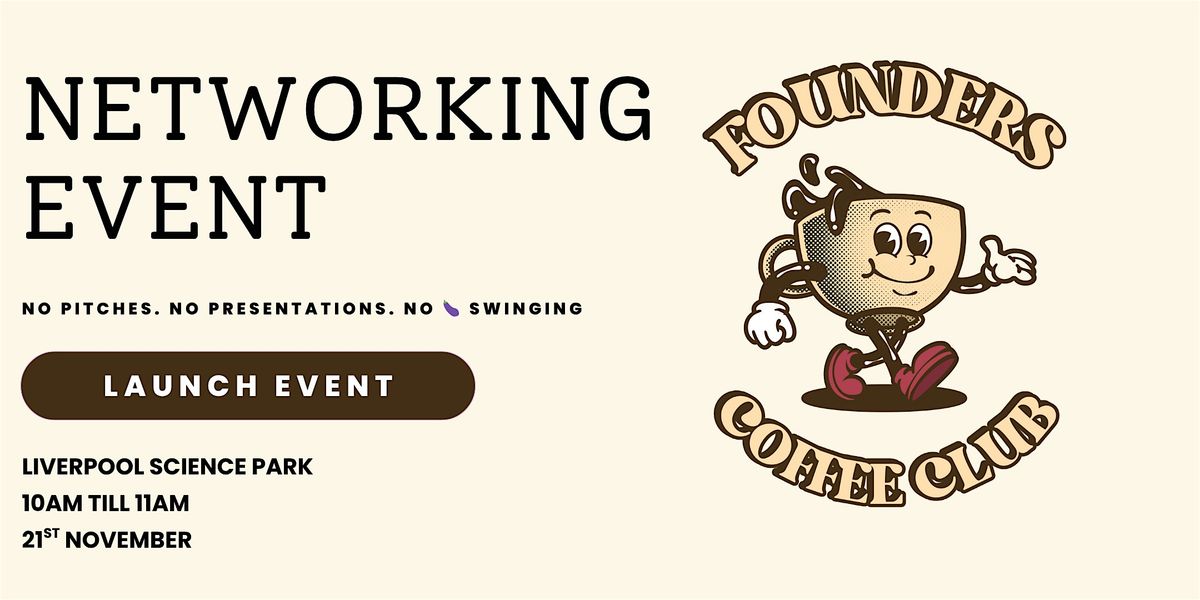 Founders Coffee Club - Liverpool Launch Event | Networking, 21 November | Event in Liverpool | AllEvents
