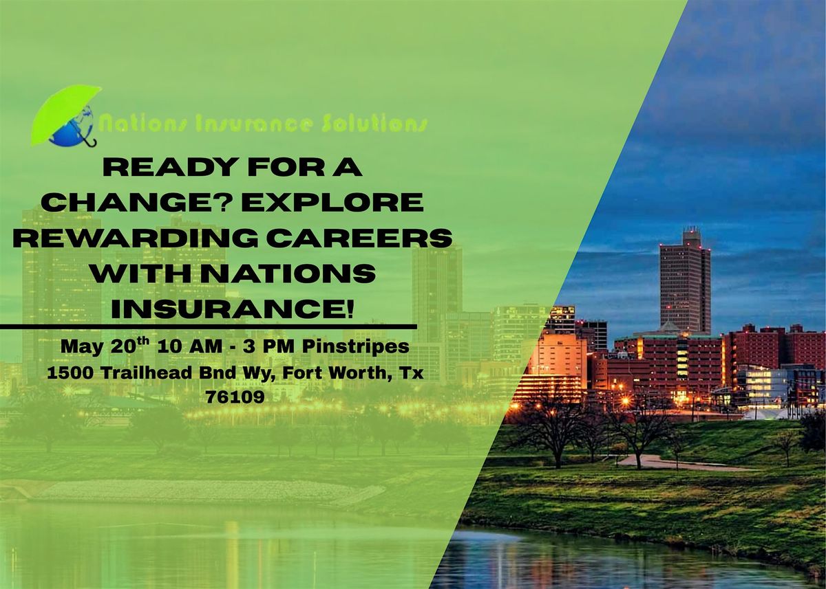 Ready for a Change? Explore Rewarding Careers with Nations Insurance!, 20 May | Event in Fort Worth | AllEvents