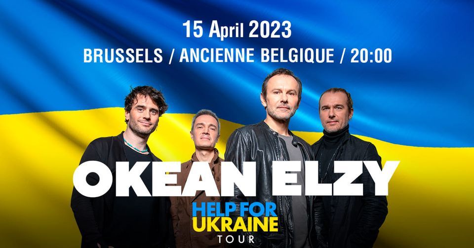 Брюссель Океан Ельзи 15.04.2023 Help for Ukraine tour , 15 April | Event in Brussels | AllEvents.in