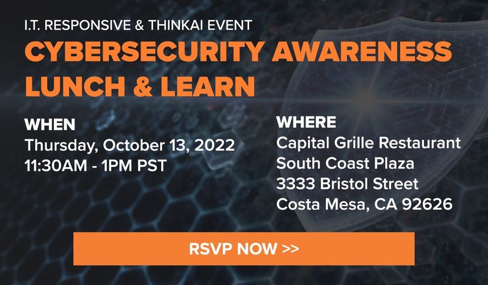 Cybersecurity Awareness Lunch Learn The Capital Grille Costa Mesa cybersecurity-awareness-lunch-learn-the-capital-grille-costa-mesa