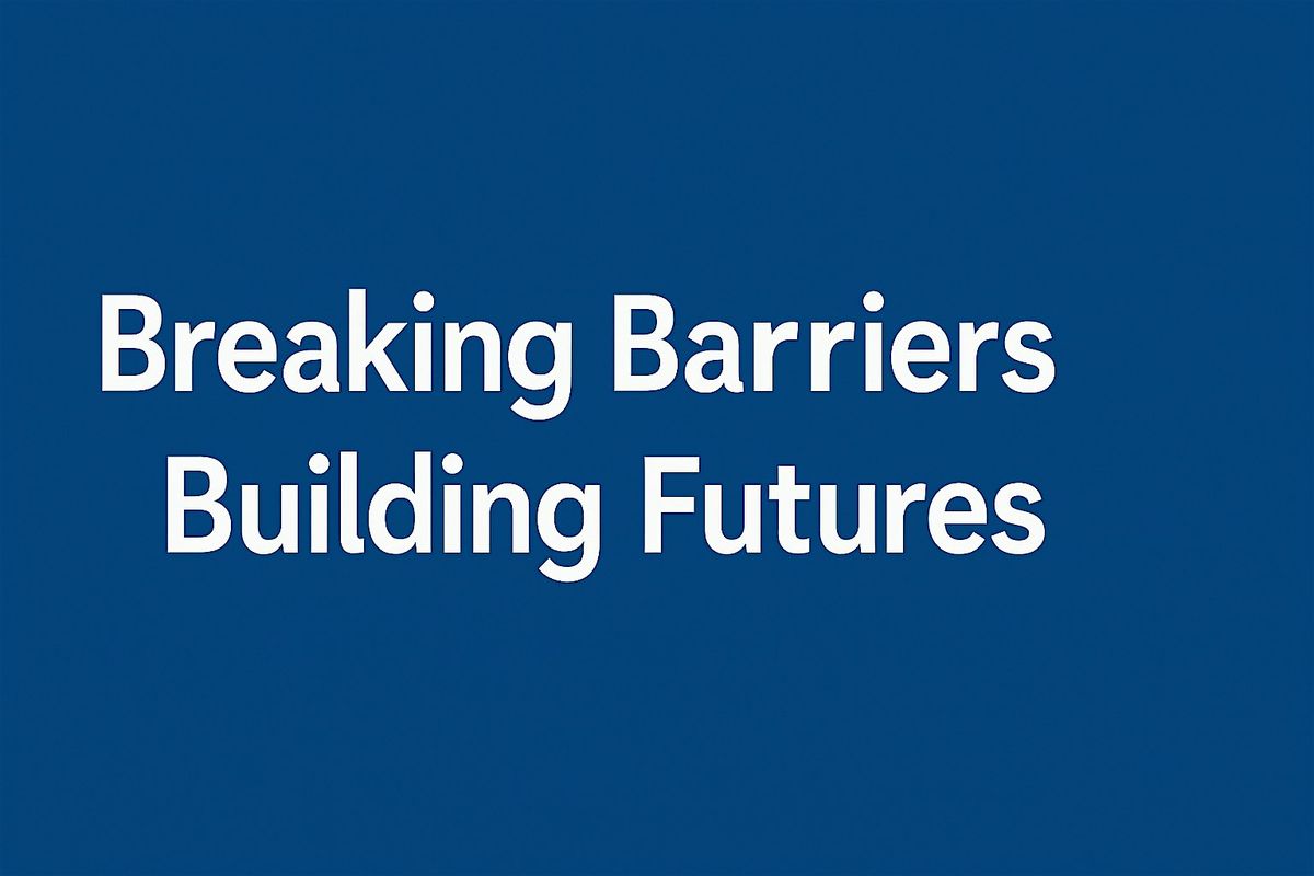 Breaking Barriers -- Building Futures, 30 September | Event in Oshkosh | AllEvents