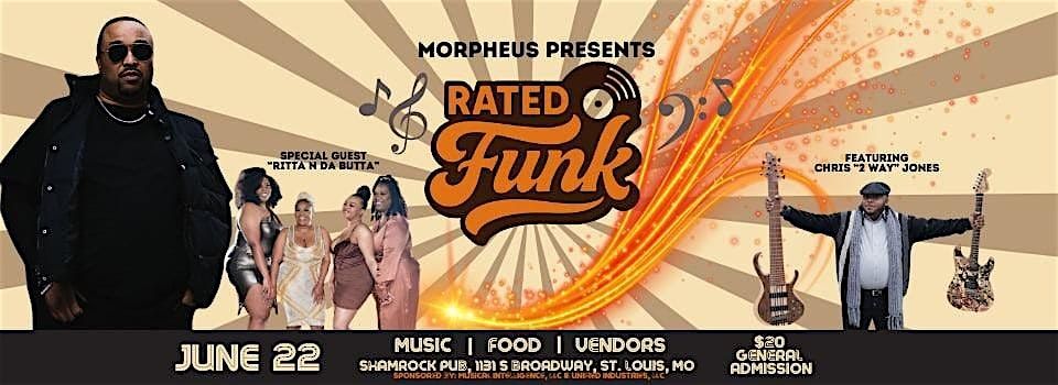 Morpheus presents Rated Funk feat. Chris "2 Way" Jones & Ritta N Da Butta, 22 June | AllEvents