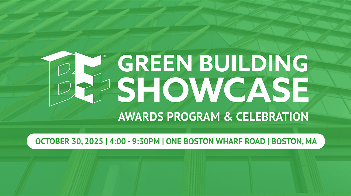 Green Building Showcase '25 - Attendee Tickets, 30 October | Event in Boston | AllEvents