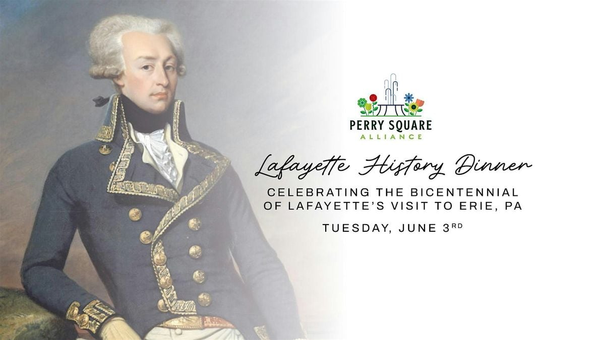 Lafayette History Dinner, 3 June | Event in Erie | AllEvents