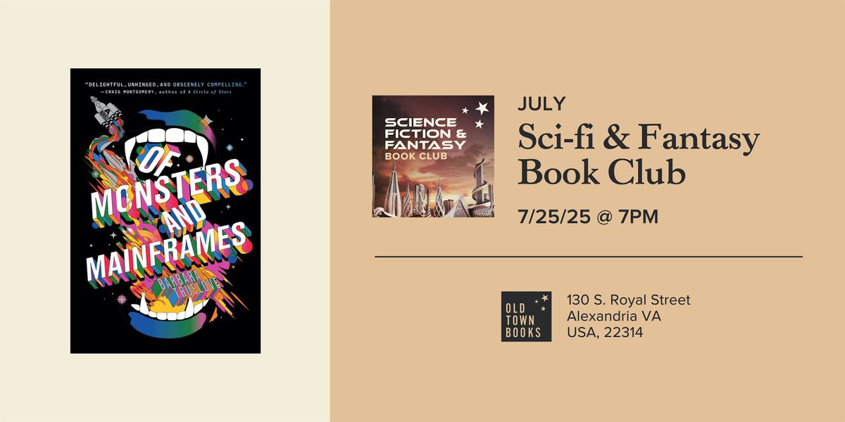 July Sci-Fi & Fantasy Book Club: Of Monsters and Mainframes, 25 July | Event in Alexandria | AllEvents