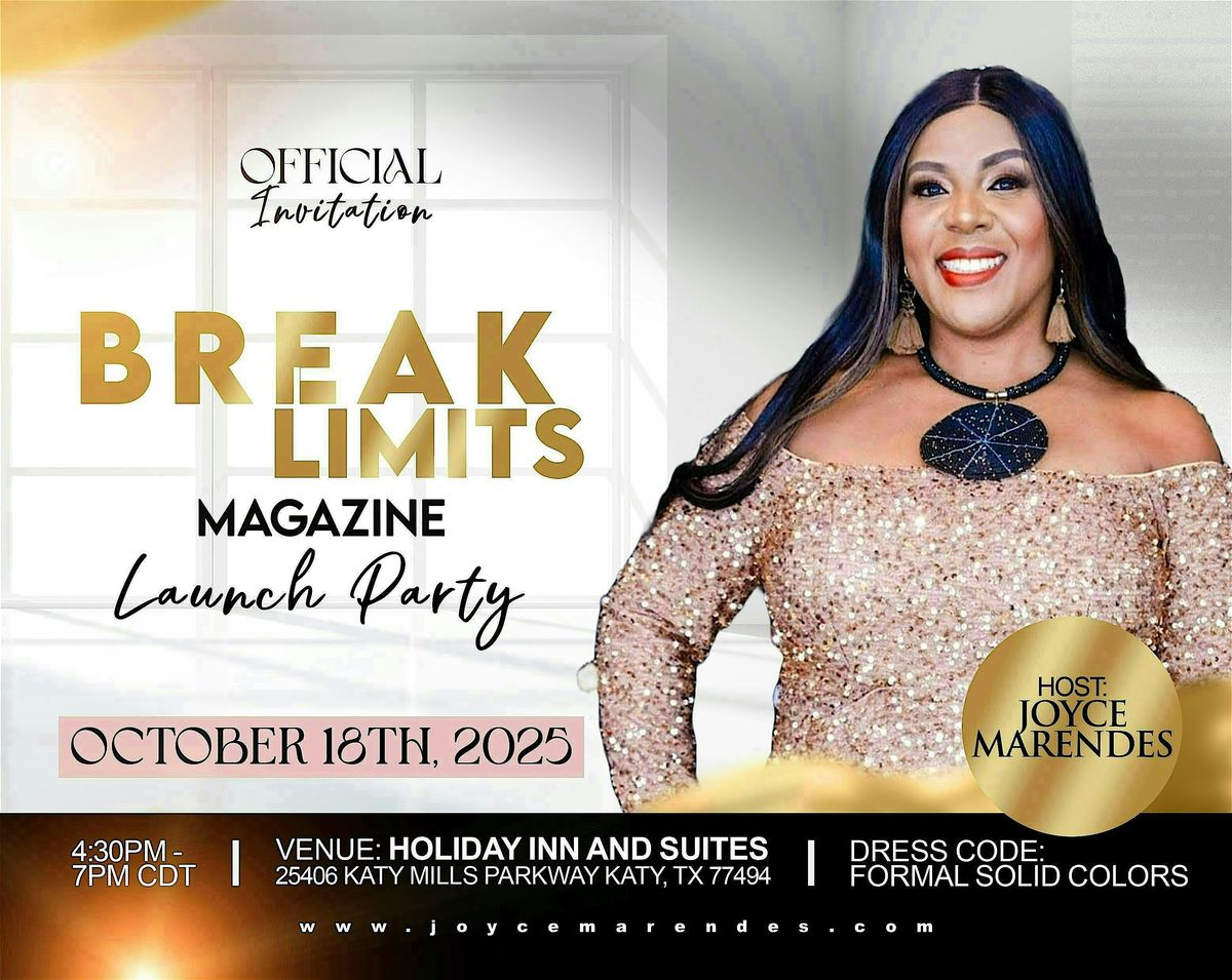 Break Limits Magazine Launch & Networking Event, 18 October | Event in Katy | AllEvents