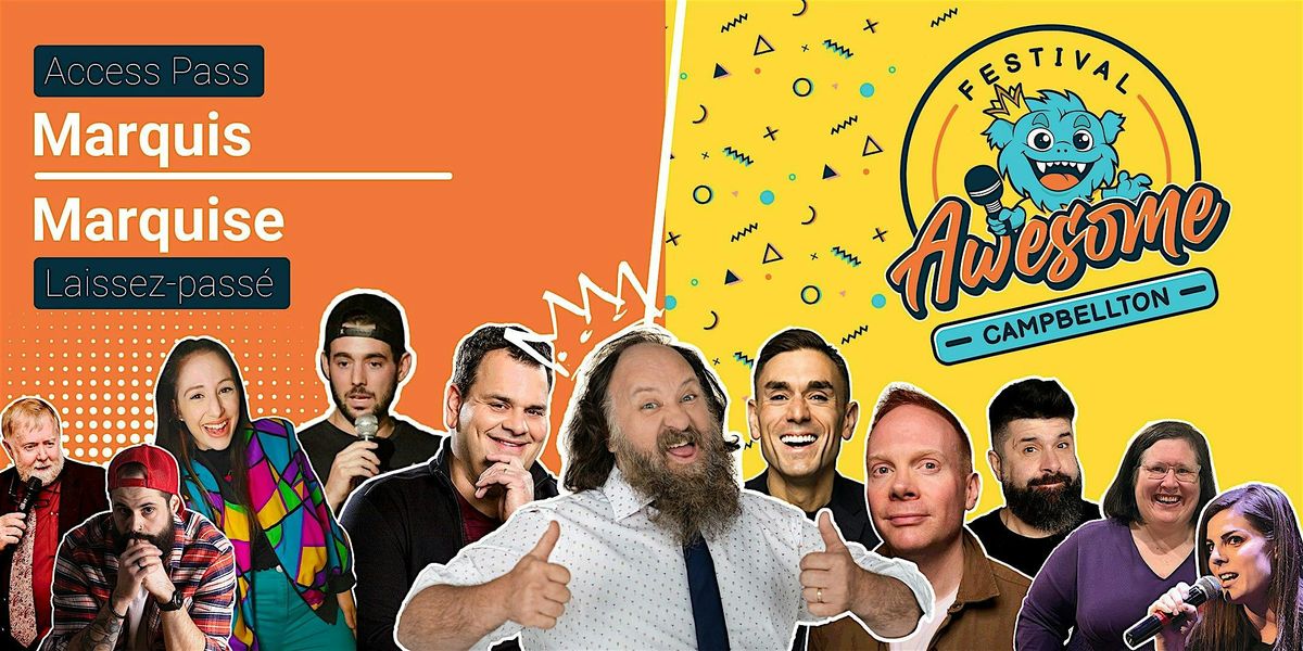 Marquis(e) of Awesome Pass - Laissez-passer Marquis(e) d'Awesome, 17 September | Event in Campbellton | AllEvents