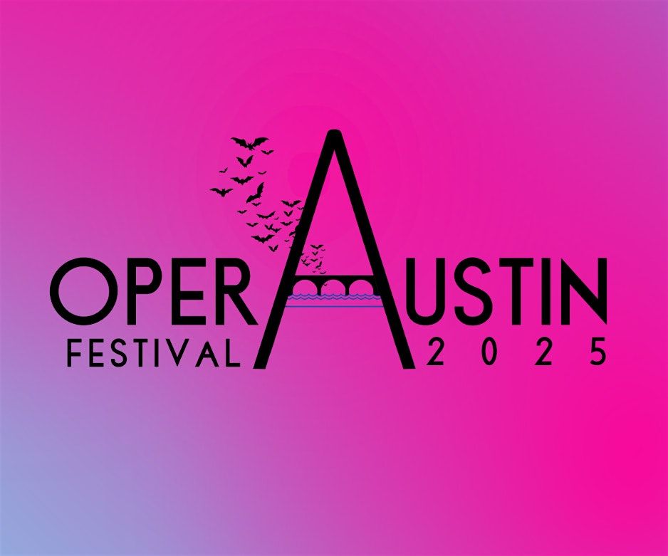 Opera Austin Festival 2025, 15 November | Event in Austin | AllEvents