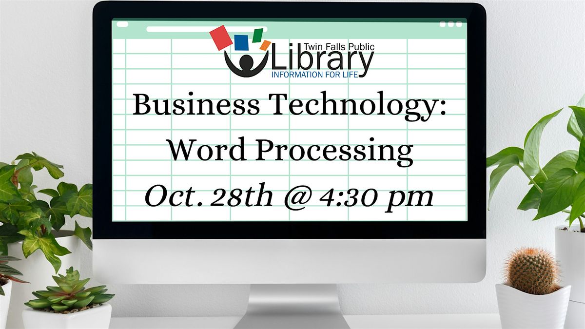 Business Technology Class: Word Processing, 28 October | Event in Twin Falls | AllEvents