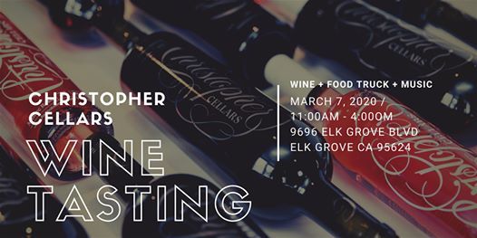 Christopher Cellars Wine Tasting Elk Grove