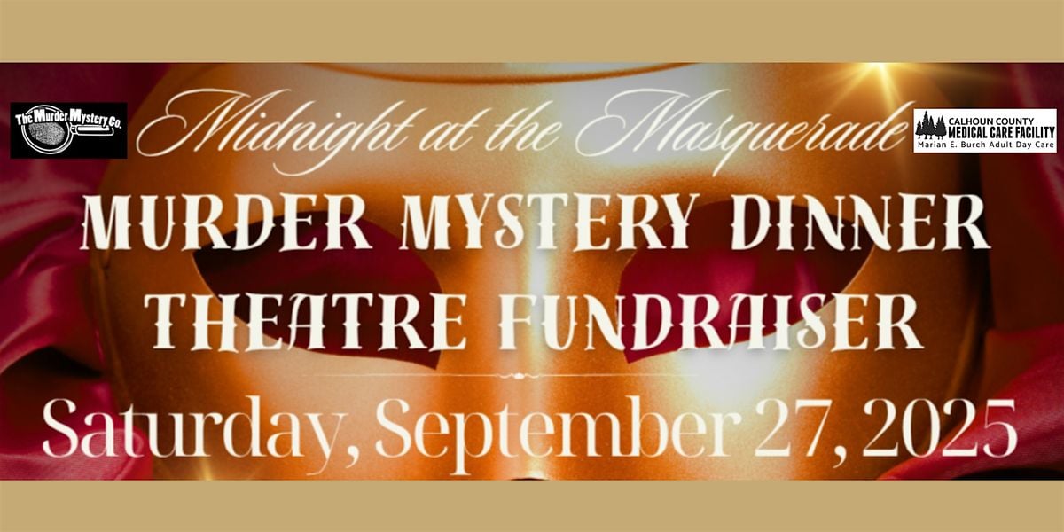 Midnight at the Masquerade - M**der Mystery Dinner Theatre Fundraiser, 27 September | Event in Battle Creek