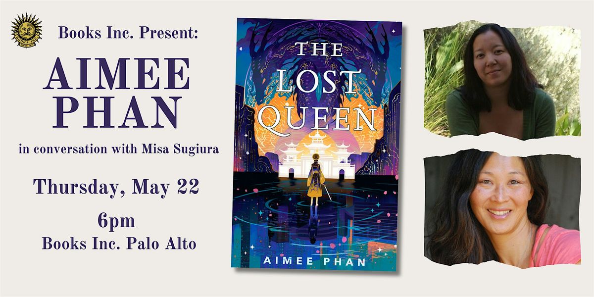 AIMEE PHAN at Books Inc. Palo Alto, 22 May | Event in Palo Alto | AllEvents