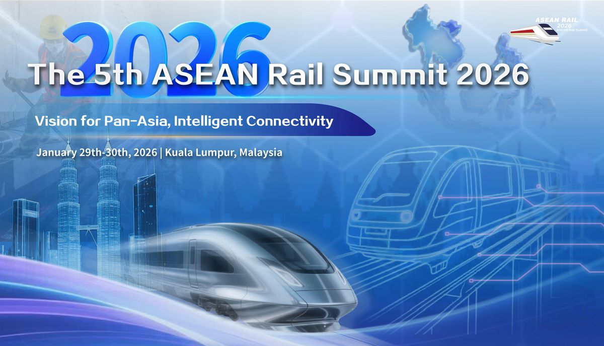 The 5th ASEAN Rail Summit, 29 January | Event in Kuala Lumpur | AllEvents