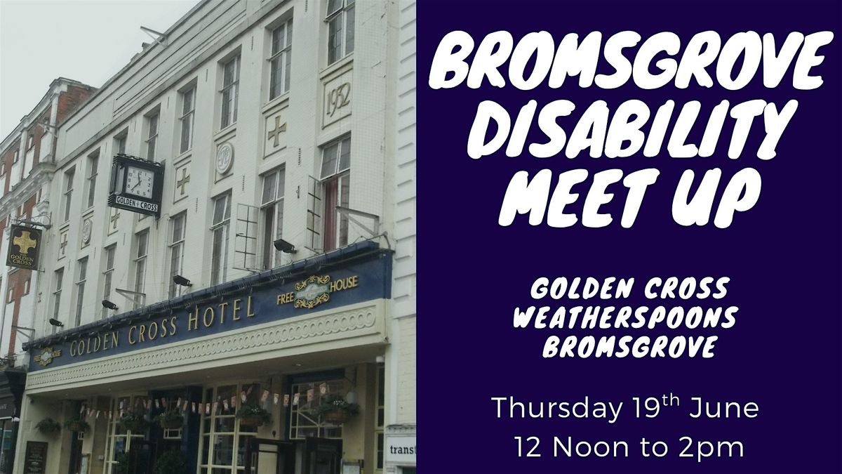 Bromsgrove Disability Meet Up  - JD Weatherspoons - Golden  Keys, 17 July | Event in Redditch | AllEvents