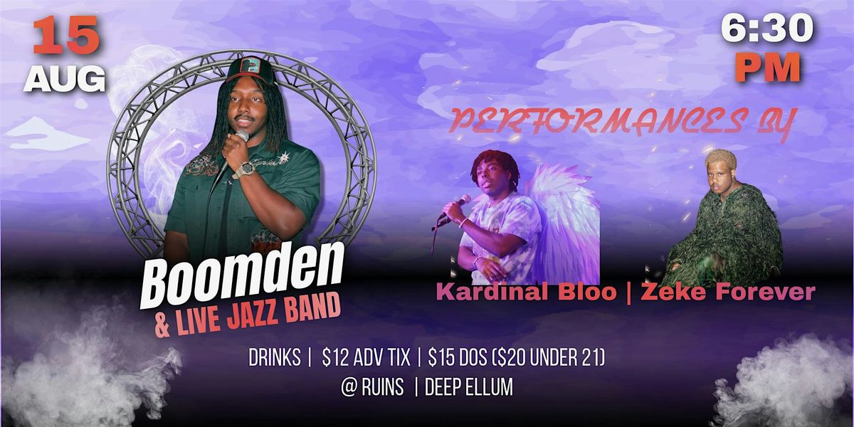 Boomden w/ Kardinal Bloo + Zeke Forever, 15 August | Event in Dallas | AllEvents