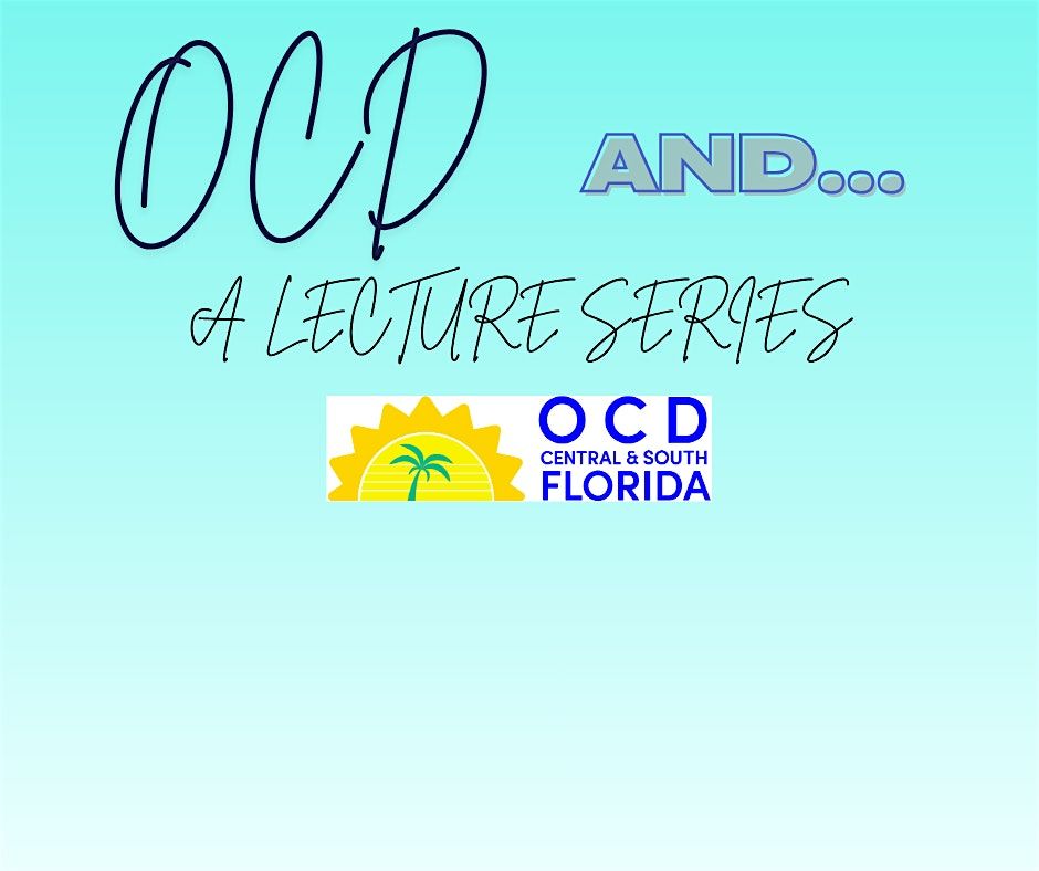 OCD and....Eating Disorders & Substance Use Disorders, 5 December | Event in Vero Beach | AllEvents