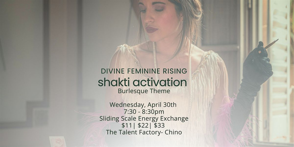 Shakti Activation | Event in Chino | AllEvents