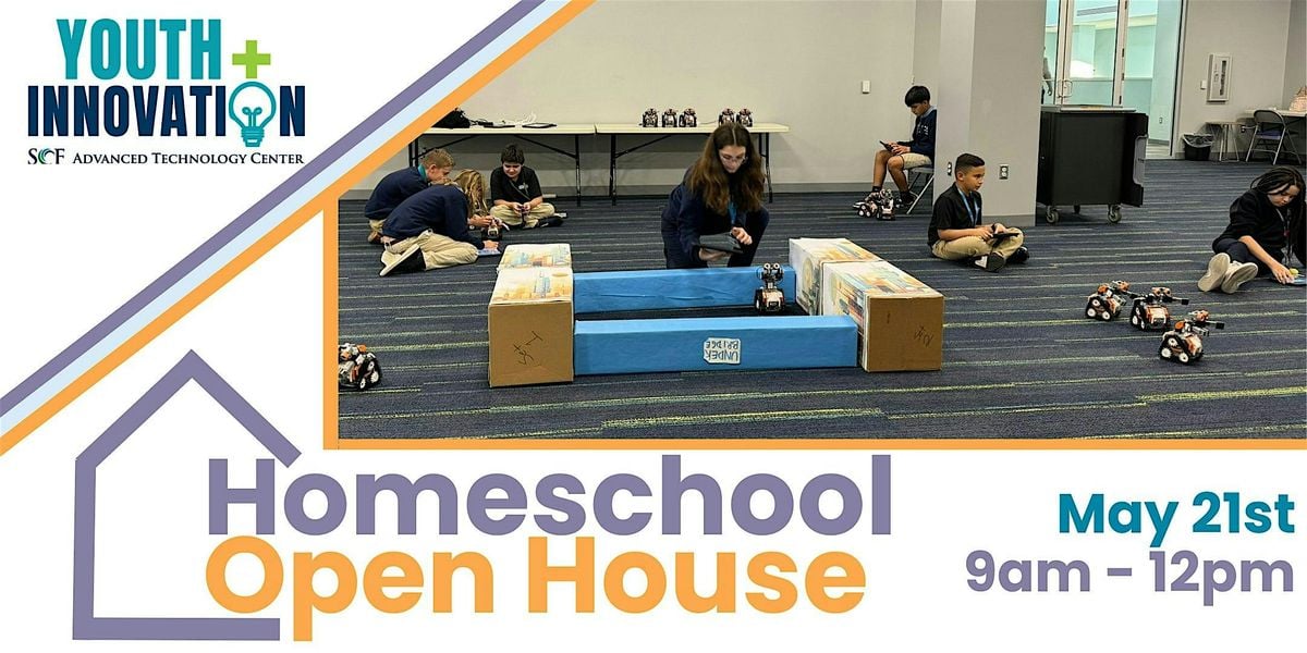 SCF Advanced Technology Center PEP & Homeschool Open House, 21 May | Event in Bradenton | AllEvents