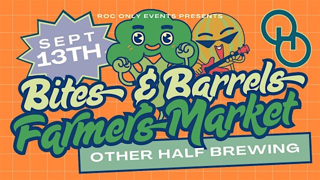 Bites & Barrels Farmers Market at Other Half Brewing - BLOOMFIELD, 13 September | Event in Bloomfield