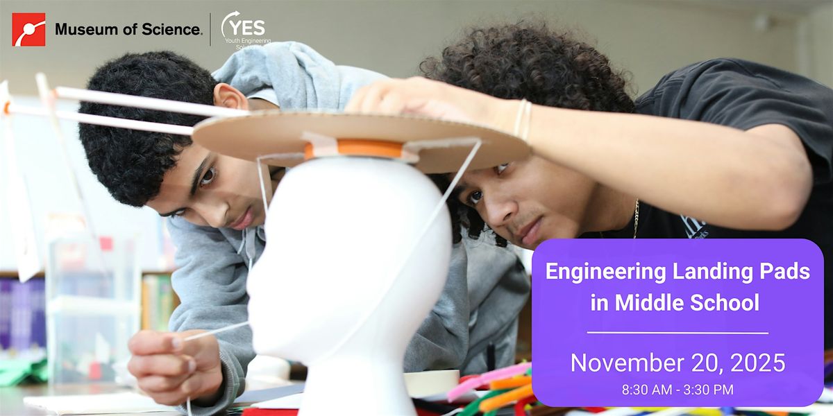 Engineering Landing Pads in Middle School, 20 November | Event in Boston | AllEvents