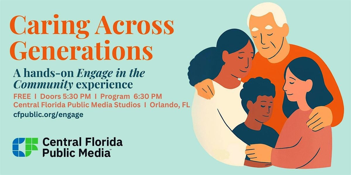 Caring Across Generations: A Hands-On Engage-in-the-Community Experience, 21 August | Event in Orlando | AllEvents