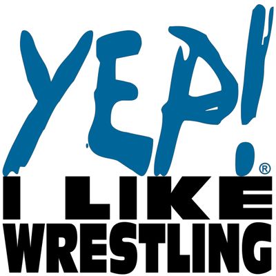 YEP! I LIKE WRESTLING® | @YEPILW