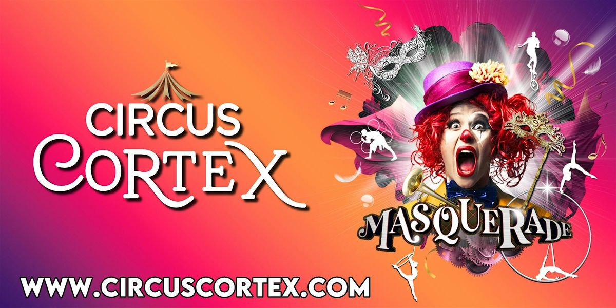 CIRCUS CORTEX: Banbury - £7 Off, 4 September | Event in Banbury | AllEvents