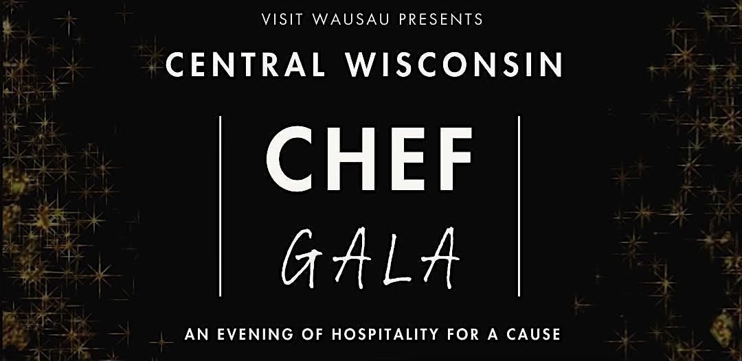 FIRST ANNUAL CHEF GALA, 15 November | Event in Wausau | AllEvents