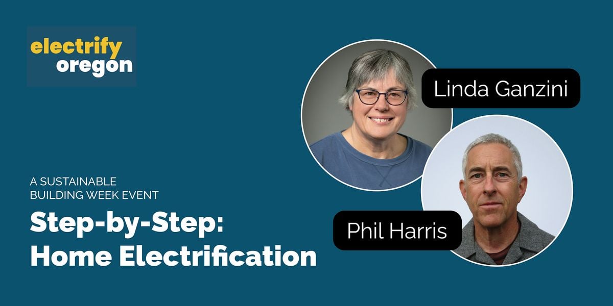 Step-by-Step: Home Electrification with an Electrify Oregon Coach, 8 October | Event in Portland | AllEvents