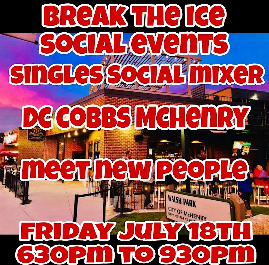 Singles Social Mixer McHenry DC Cobbs, 18 July | Event in McHenry | AllEvents