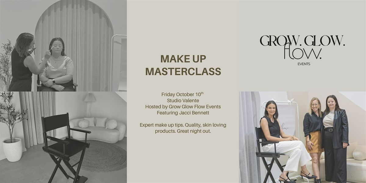 MAKEUP MASTERCLASS by Grow, Glow, Flow Events, 10 October | Event in Shepparton | AllEvents