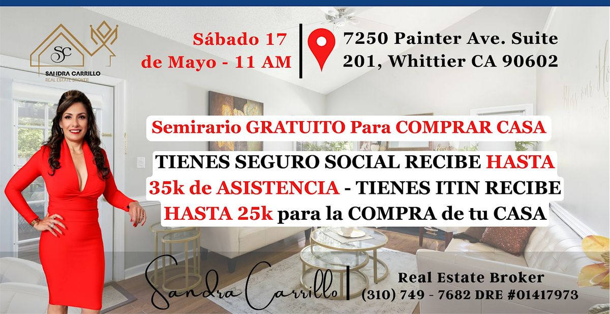 SEMINARIO GRATUITO PARA PRIMEROS COMPRADORES!!!, 17 May | Event in Whittier | AllEvents