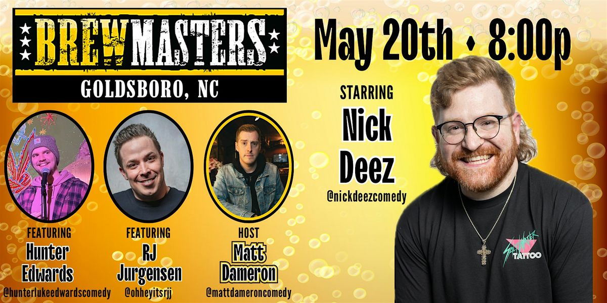 Brewmasters Comedy Featuring Nick Deez, 20 May | Event in Goldsboro | AllEvents