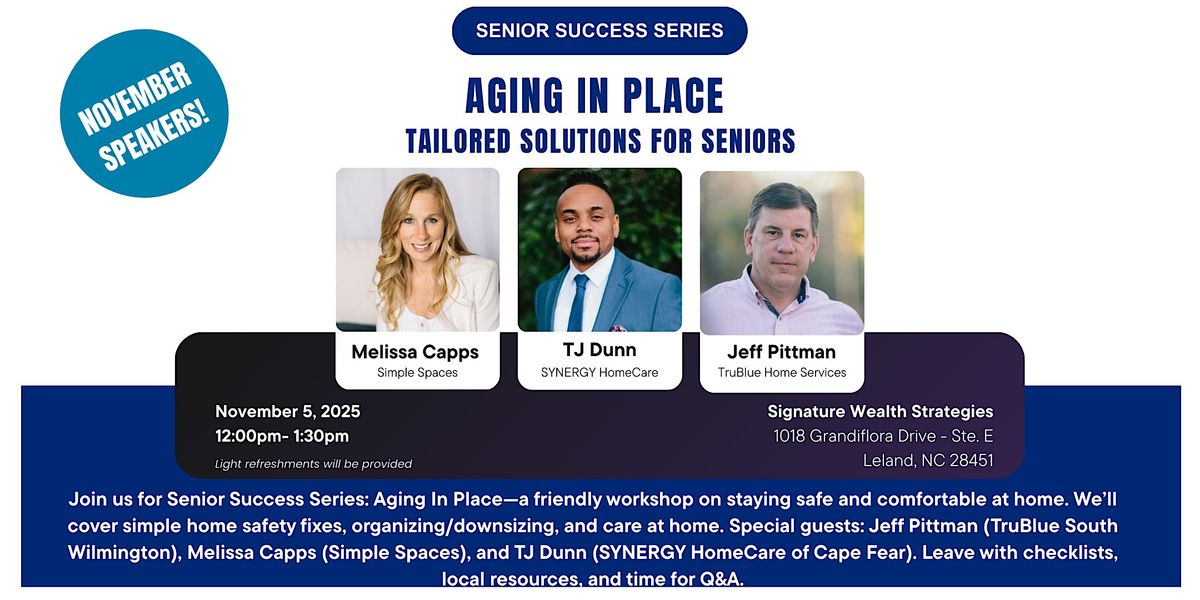 Aging In Place: Tailored Solutions For Seniors, 5 November | Event in Leland | AllEvents