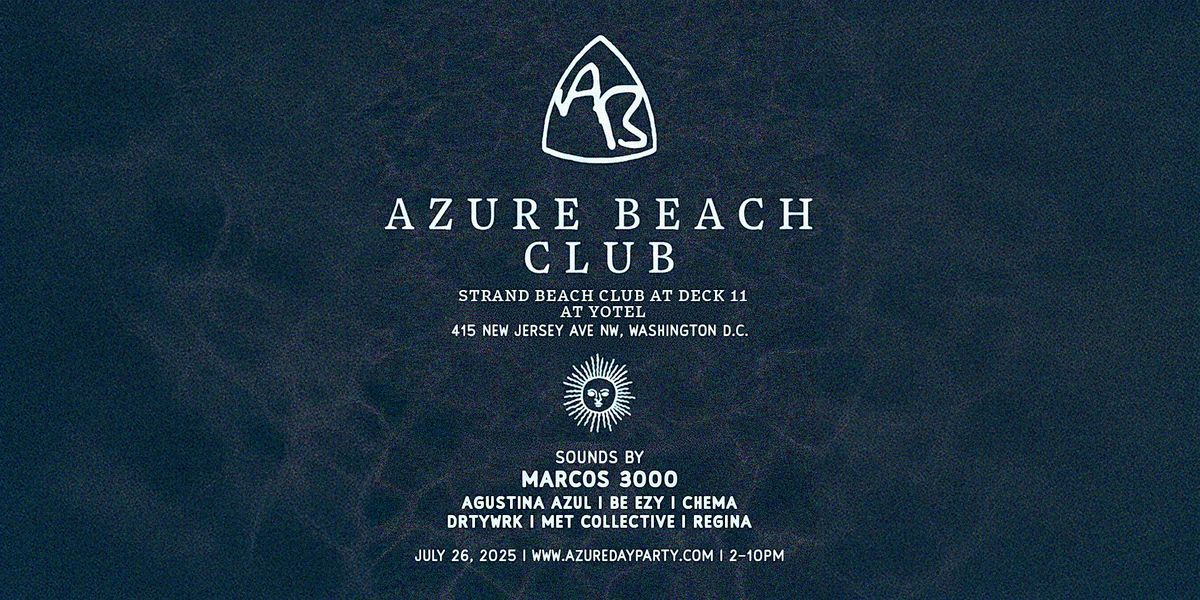 Azure Beach Club 7.26, 26 July | Event in Washington | AllEvents